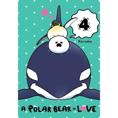 A Polar Bear in Love - Manga B ooks (SELECT VOLUME) - Image 3